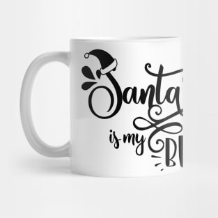 Santa Is My Bff Mug